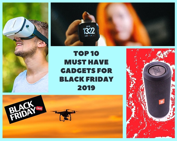 Top 10 Must-Have Gadgets for Black Friday 2019