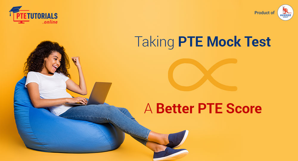 Taking PTE Mock Test - A Better PTE Score