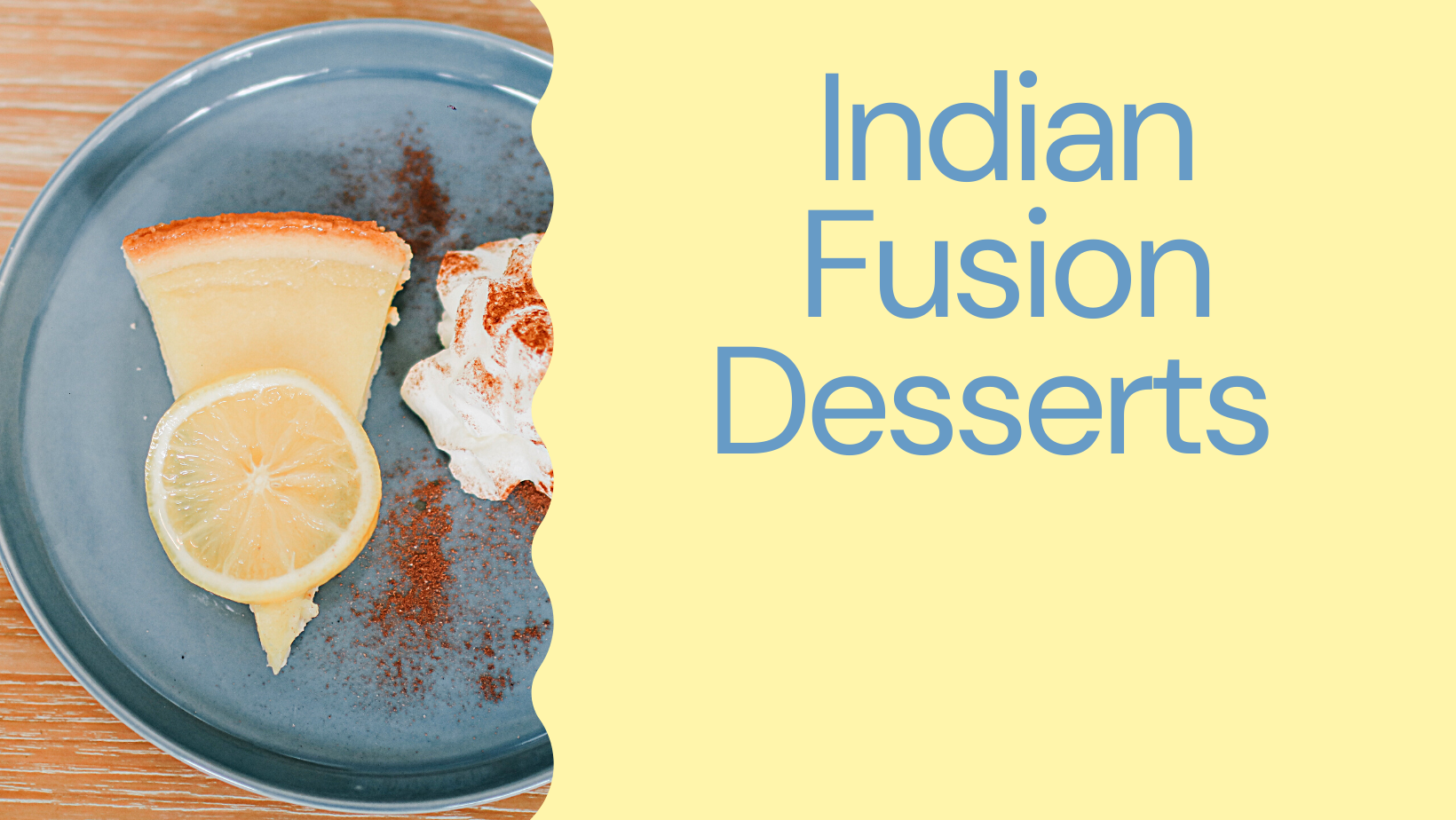Top 8 Delicious Indian Fusion Desserts for This Christmas Holidays!