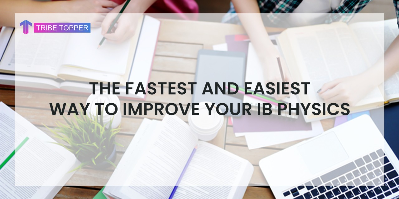 Fastest and Easiest way to Improve your IB Physics