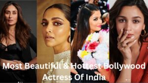 Top 25 Most Beautiful & Hottest Bollywood Actress of India- 2022