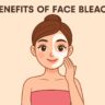What Are Benefits Of Face Bleach Benefits